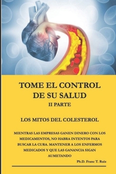 Paperback Tome El Control de Su Salud II Parte: El Mito del Colesterol [Spanish] Book