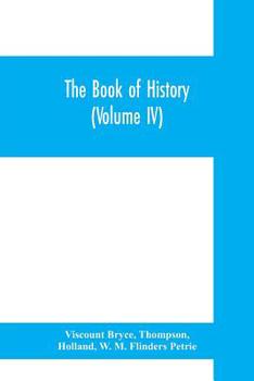 Paperback The book of history. A history of all nations from the earliest times to the present, with over 8,000 illustrations (Volume IV) The Middle East Book