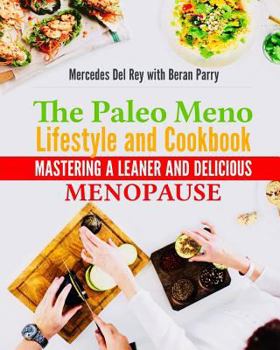 Paperback The Paleo Meno Lifestyle and Cookbook Book