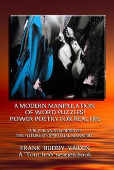 Paperback Power Poetry For Real Life...A Modern Manipulation of Word Puzzles Book