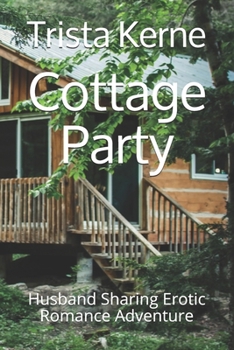 Paperback Cottage Party: Husband Sharing Erotic Romance Adventure Book