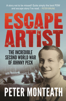 Paperback Escape Artist: The incredible Second World War of Johnny Peck Book