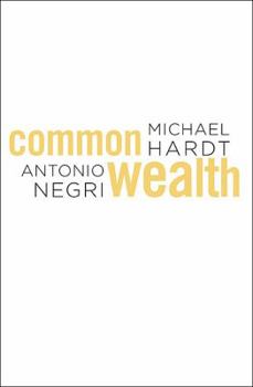 Commonwealth - Book  of the Michael Hardt, Antonio Negri