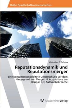 Paperback Reputationsdynamik und Reputationsmerger [German] Book