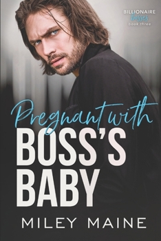 Pregnant with Boss's Baby - Book #3 of the Billionaire Bosses 