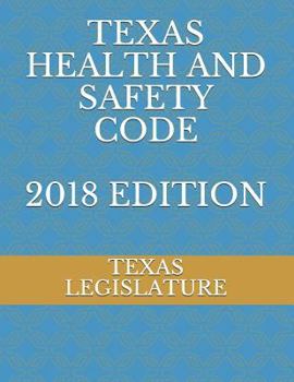 Paperback Texas Health and Safety Code 2018 Edition Book
