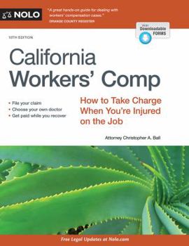 Paperback California Workers' Comp: How to Take Charge When You're Injured on the Job Book