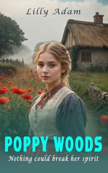 Paperback Poppy Woods: Nothing could break her determined spirit Book