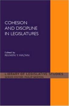 Hardcover Cohesion and Discipline in Legislatures Book