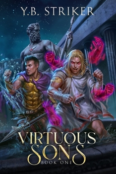 Paperback Virtuous Sons: A Greco-Roman Cultivation Epic (Virtuous Sons Book 1) Book