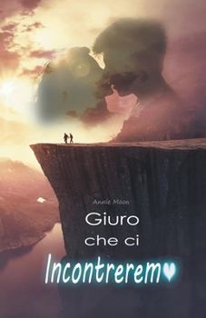 Paperback Giuro che ci Incontreremo [Italian] Book
