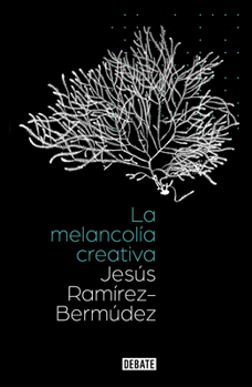 Paperback La Melancolía Creativa / The Creative Melancholy [Spanish] Book