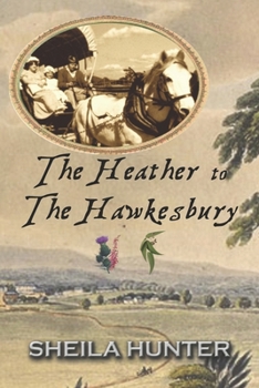 Paperback The Heather to The Hawkesbury Book