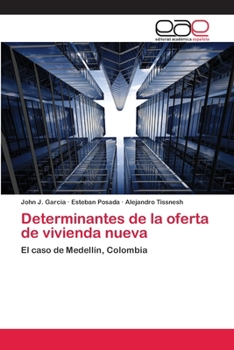 Paperback Determinantes de la oferta de vivienda nueva [Spanish] Book