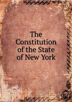 Paperback The Constitution of the State of New York Book