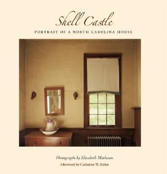 Hardcover Shell Castle: Portrait of a North Carolina House Book