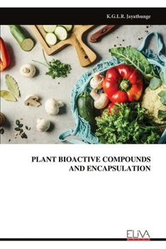 Paperback Plant Bioactive Compounds and Encapsulation Book