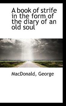 Paperback A Book of Strife in the Form of the Diary of an Old Soul Book