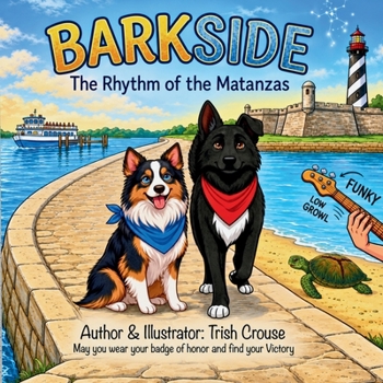 Paperback Barkside A St. Augustine Tail - The Rhythm of the Matanzas Book
