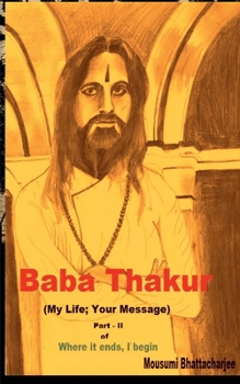 Paperback Baba Thakur (My Life; Your Message) Book