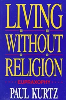Paperback Living Without Religion Book