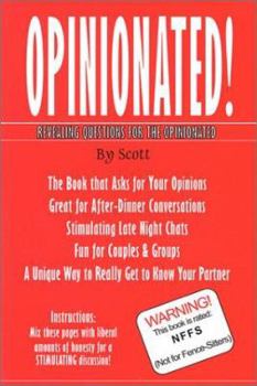 Paperback Opinionated!: Revealing Questions for the Opinionated! Book