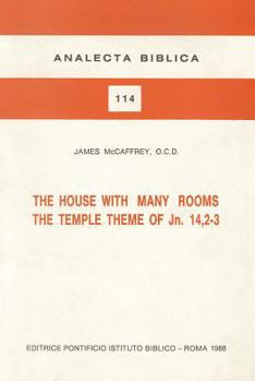 Paperback The House with Many Rooms: The Temple Theme of Jn. 14,2-3 Book