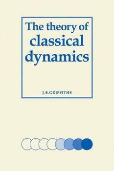 Paperback The Theory of Classical Dynamics Book