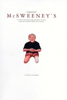 McSweeney's At War for the Foreseeable Future and He's Never Been so Scared (Quarterly Concern Issue 14) - Book #14 of the McSweeney's Quarterly Concern