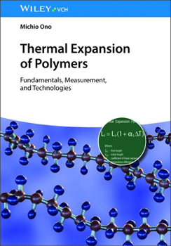 Hardcover Thermal Expansion of Polymers: Fundamentals, Measurement and Technologies Book