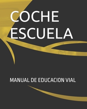 Paperback Coche escuela [Spanish] Book