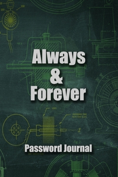 Paperback Always and Forever Password Journal, Removable Cover Band for Security, An Organizer for All Your Passwords and Shit, Password Journal, Keep favorite Book