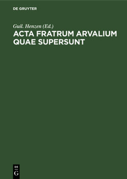 Hardcover ACTA Fratrum Arvalium Quae Supersunt [Latin] Book