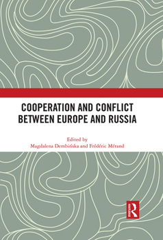 Paperback Cooperation and Conflict Between Europe and Russia Book