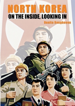 Paperback North Korea: On the Inside, Looking In Book