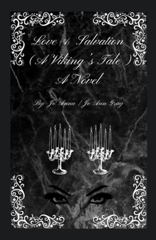 Love & Salvation (A Viking's Tale) A Novel
