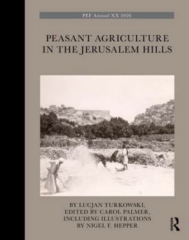 Hardcover Peasant Agriculture in the Jerusalem Hills Book