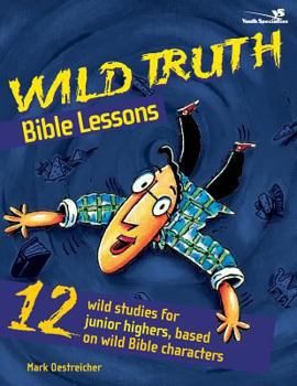 Paperback Wild Truth Bible Lessons Book