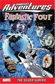 Marvel Adventures Fantastic Four Volume 7: The Silver Surfer Digest (Marvel Adventures) - Book  of the Marvel Adventures Fantastic Four