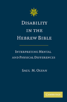 Paperback Disability in the Hebrew Bible: Interpreting Mental and Physical Differences Book