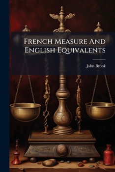 Paperback French Measure And English Equivalents Book