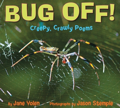 Hardcover Bug Off! Creepy, Crawly Poems: Creepy, Crawly Poems Book