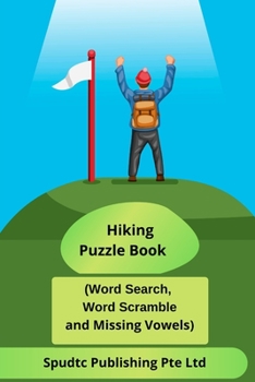 Paperback Hiking Puzzle Book (Word Search, Word Scramble and Missing Vowels) Book