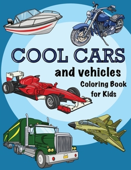 Paperback Cool Cars and Vehicles Coloring book for Kids Book