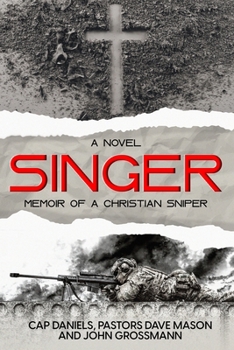 Paperback Singer: Memoir of a Christian Sniper Book