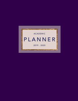 Paperback Academic Planner 2019-2020: Weekly & Monthly View Student Planner - Achieve Your Goals & Increase Productivity - Luxury Purple Book