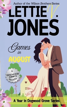 Games in August (A Year in Dogwood Grove)