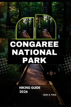 Paperback Congaree National Park Hiking Guide 2026 Book