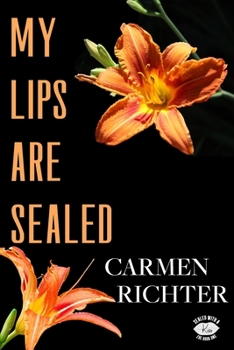 My Lips Are Sealed - Book #1 of the Sealed With a Kiss