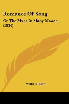 Paperback Romance Of Song: Or The Muse In Many Moods (1884) Book